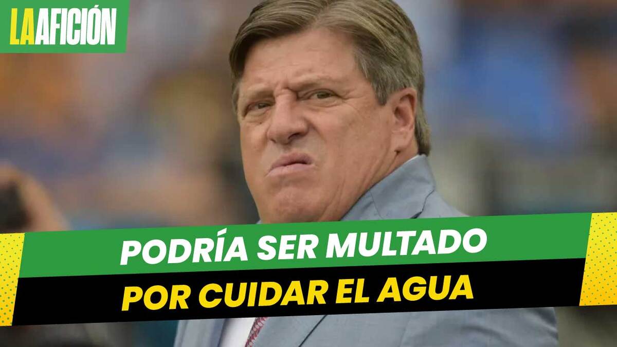 Miguel Herrera podría recibir multa por aconsejar cuidar el agua