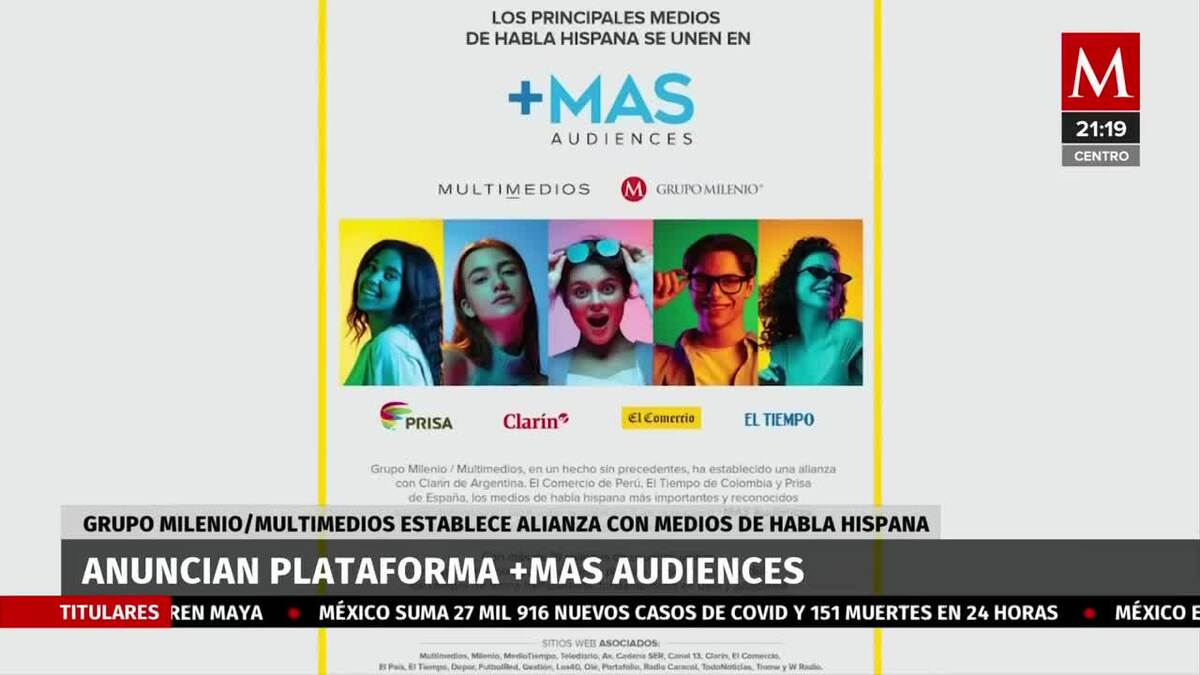 Milenio-Multimedios anuncia plataforma +MAS Audiences en EU