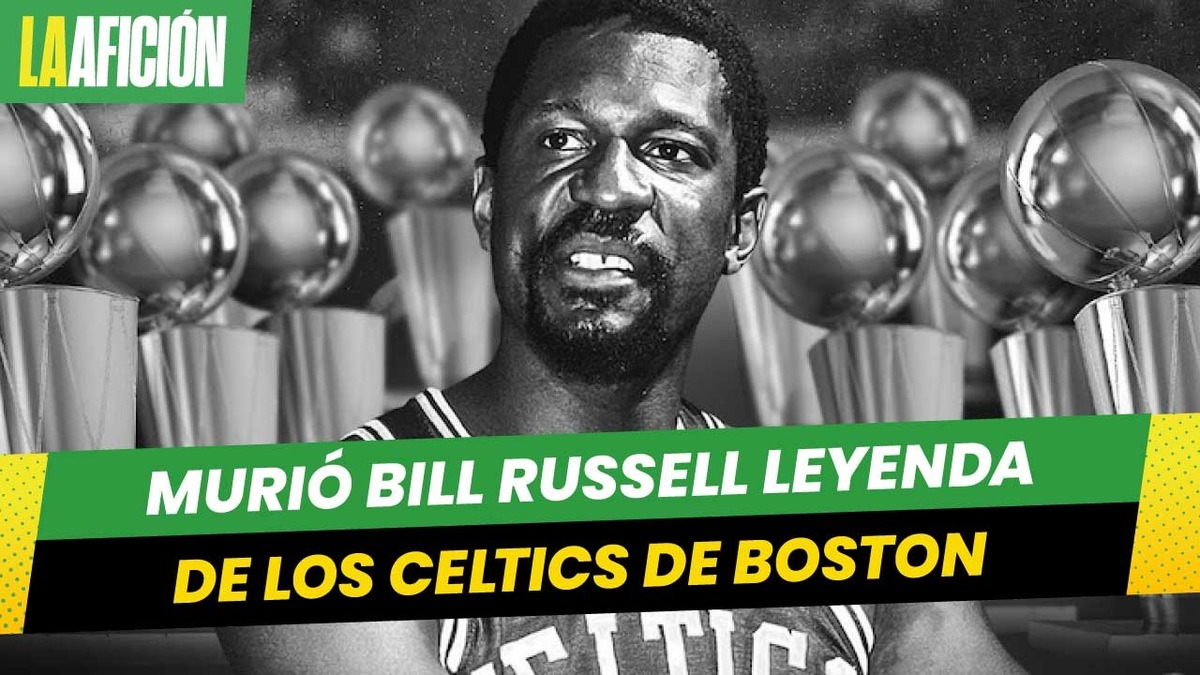Muere Bill Russell, leyenda de Boston Celtics y más ganador de la NBA
