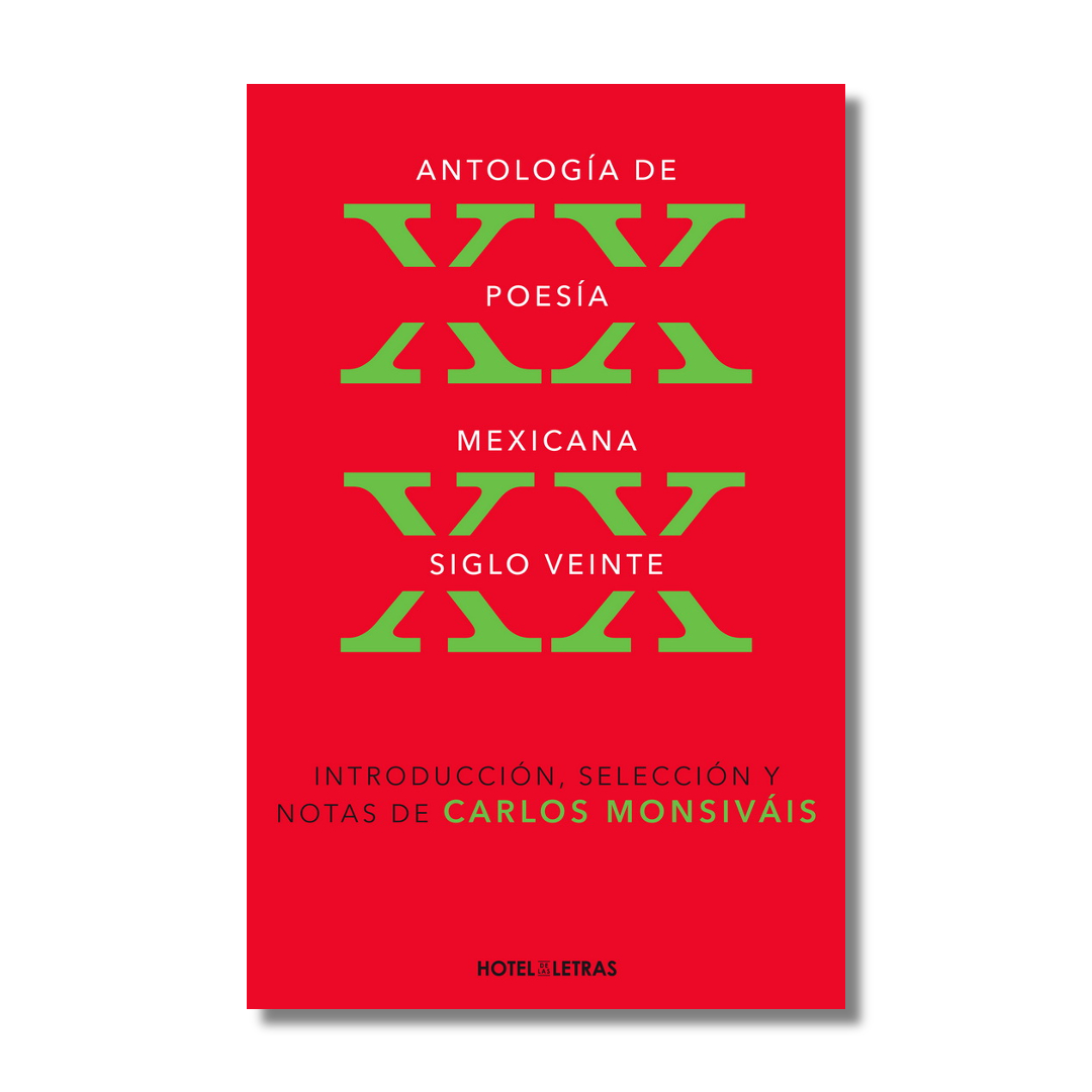 Antología de poesía. Siglo XX, Carlos Monsiváis
