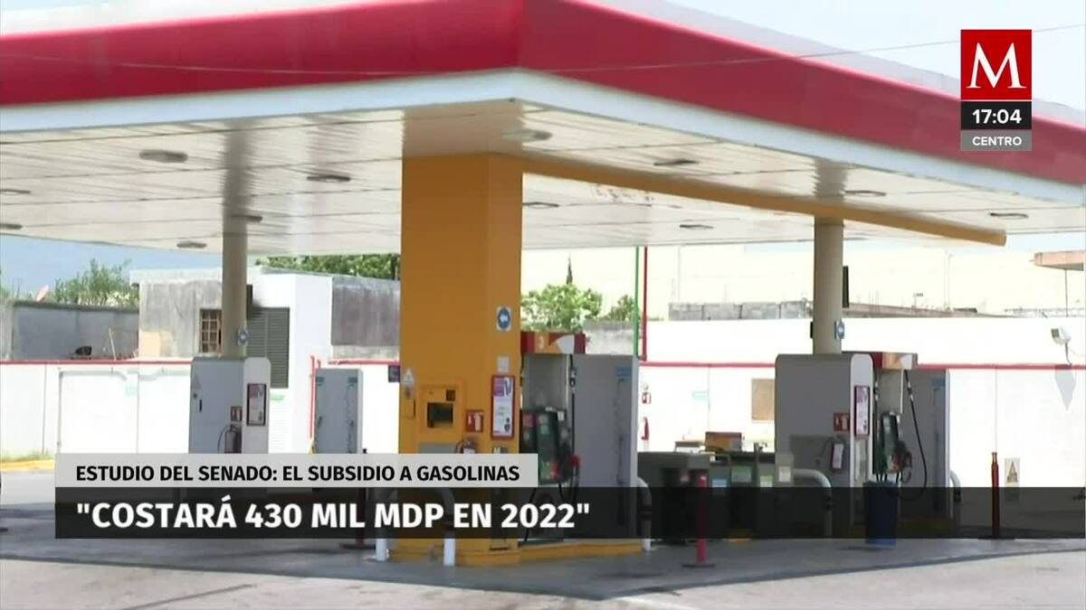 Subsidio a gasolinas costará 430 mil mdp en 2022