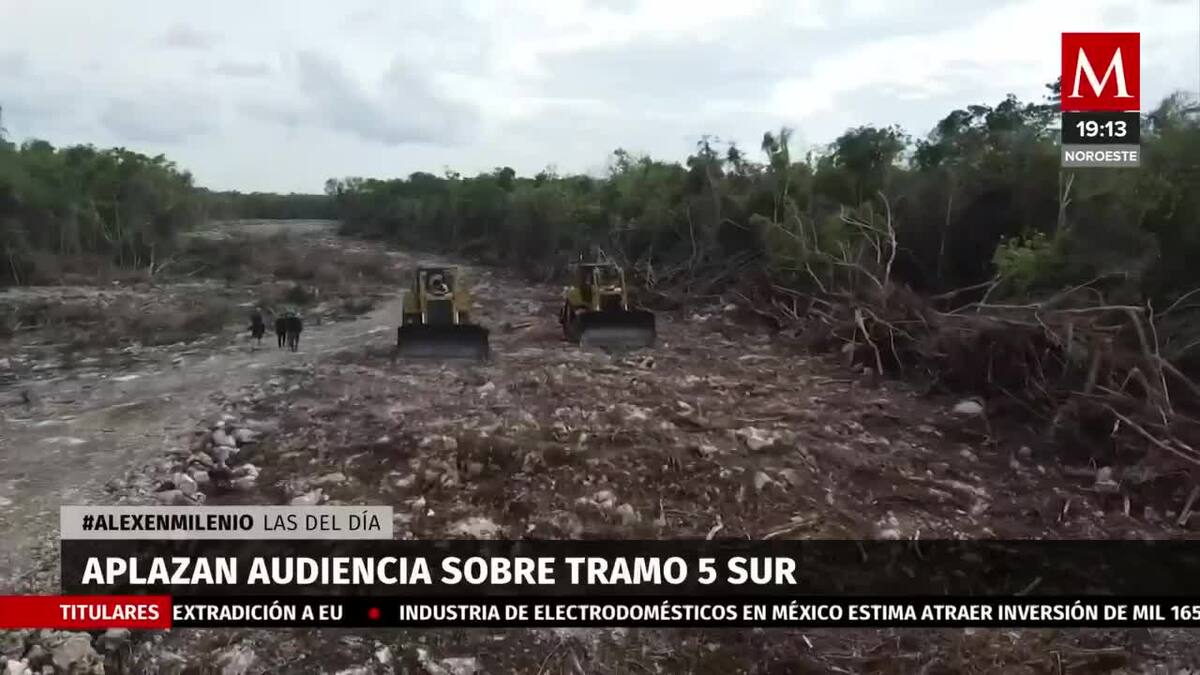 Aplazan audiencia sobre tramo 5 de Tren Maya
