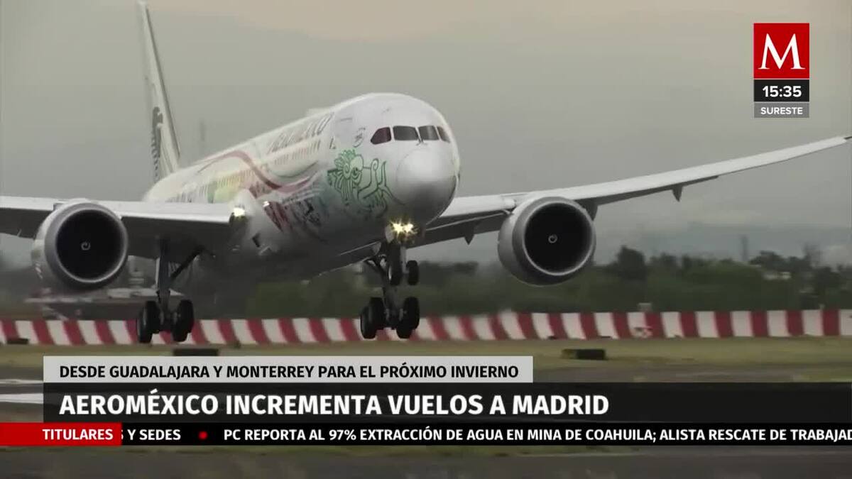 Aeroméxico incrementará sus vuelos a Madrid