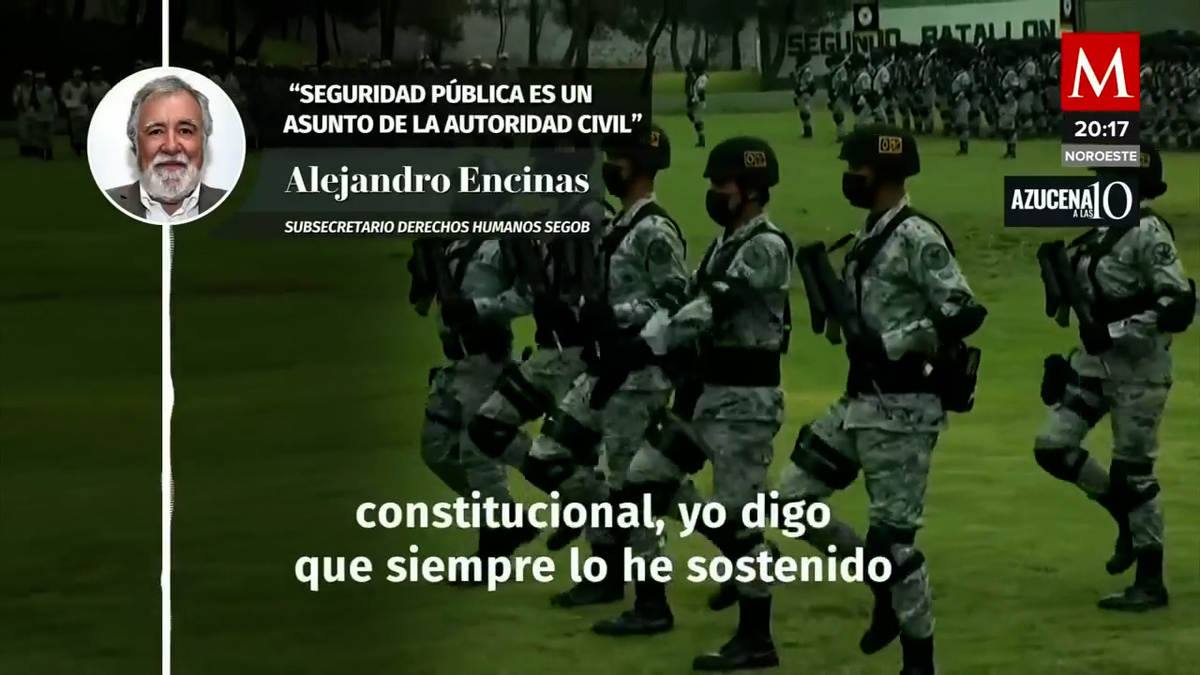 Seguridad pública debe mantenerse en el ámbito civil: Encinas