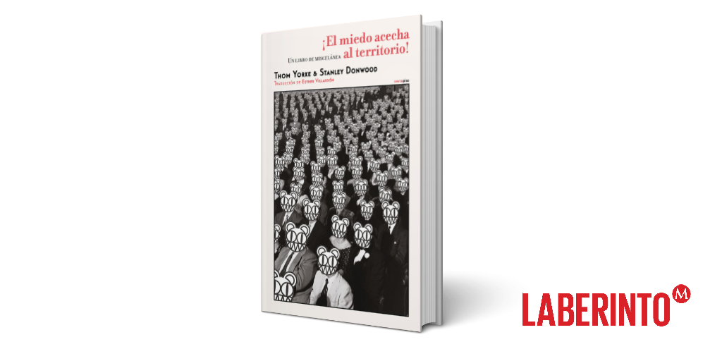 ¡El miedo acecha al territorio!, Stanley Donwood, Thom Yorke