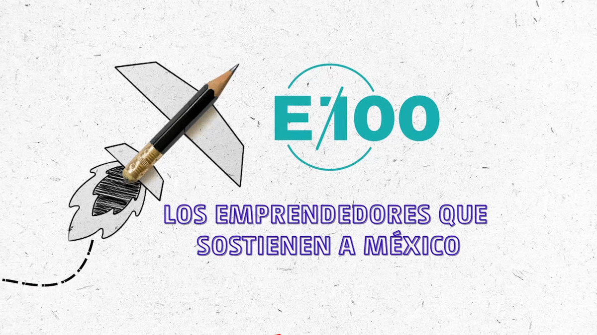 Milenio Foros E100 "Los emprendedores que mueven a México"