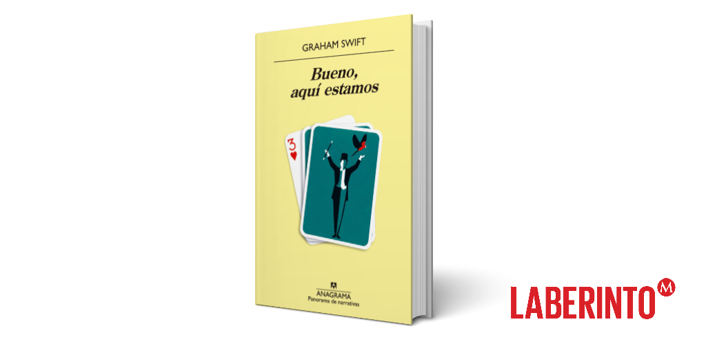 Bueno, aquí estamos, Graham Swift