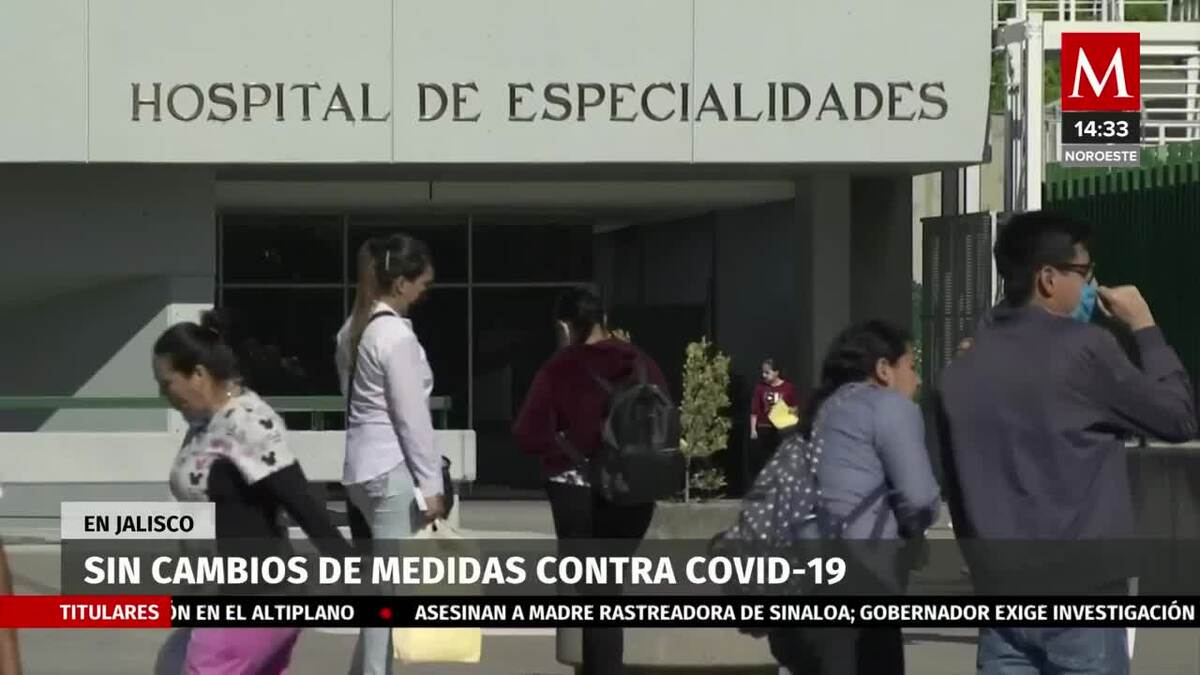 Jalisco continua con medidas sanitarias contra covid-19