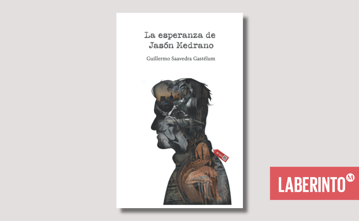 Portada de La esperanza de Jasón Medrano, de Guillermo Saavedra Gastélum.