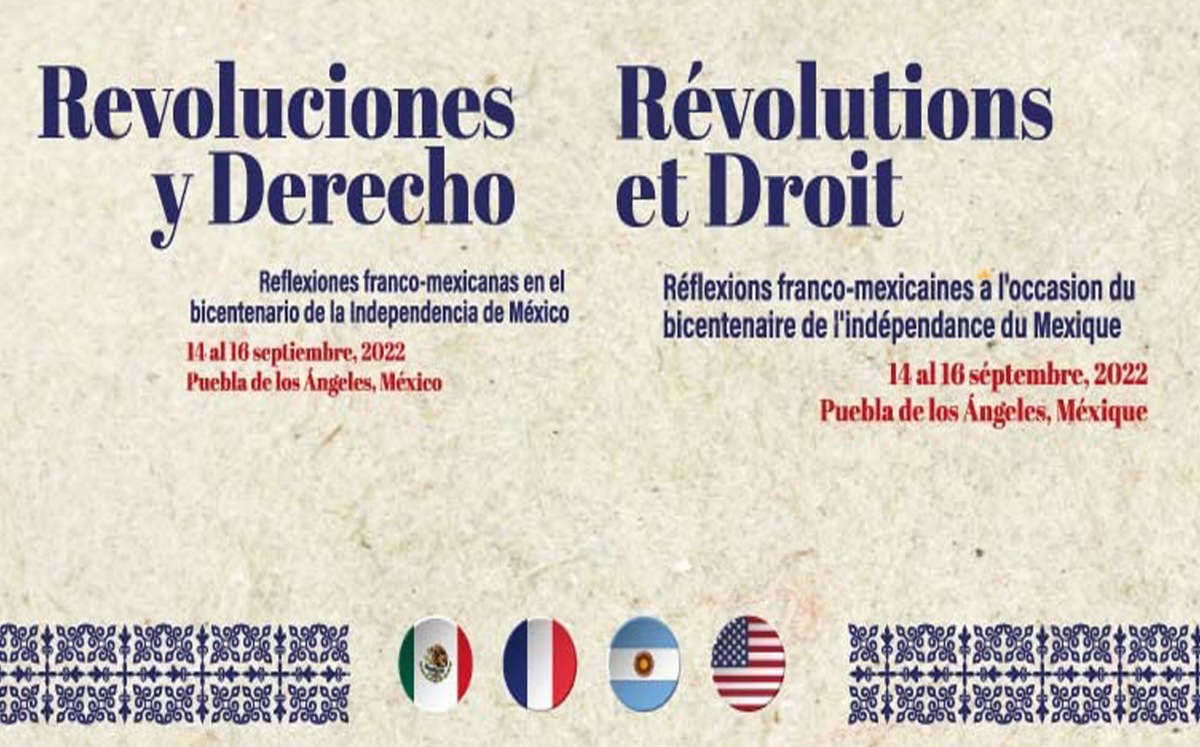 Intelectuales de México y Francia reflexionarán en Puebla sobre “Revoluciones y Derecho” | Especial