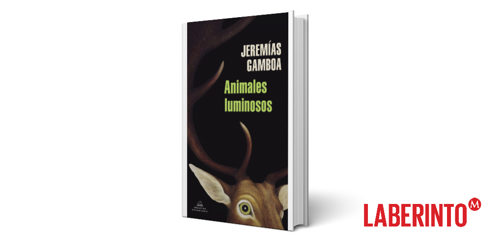Animales luminosos, Jeremías Gamboa