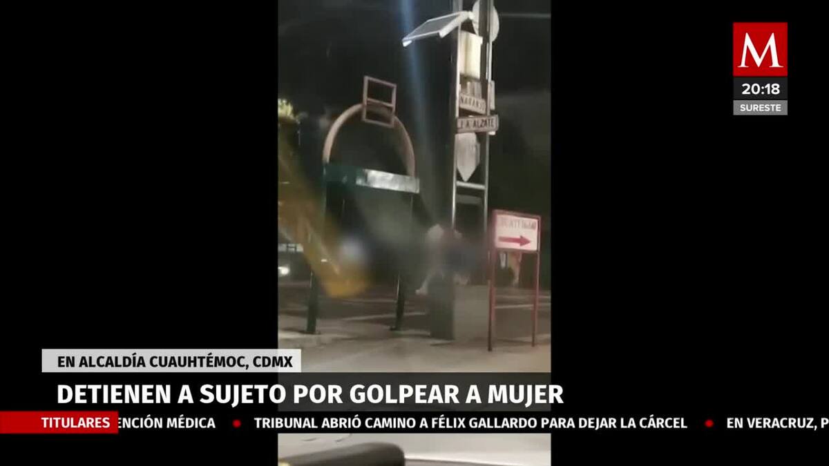 Detienen a sujeto por golpear a mujer en alcaldía Cuauhtémoc