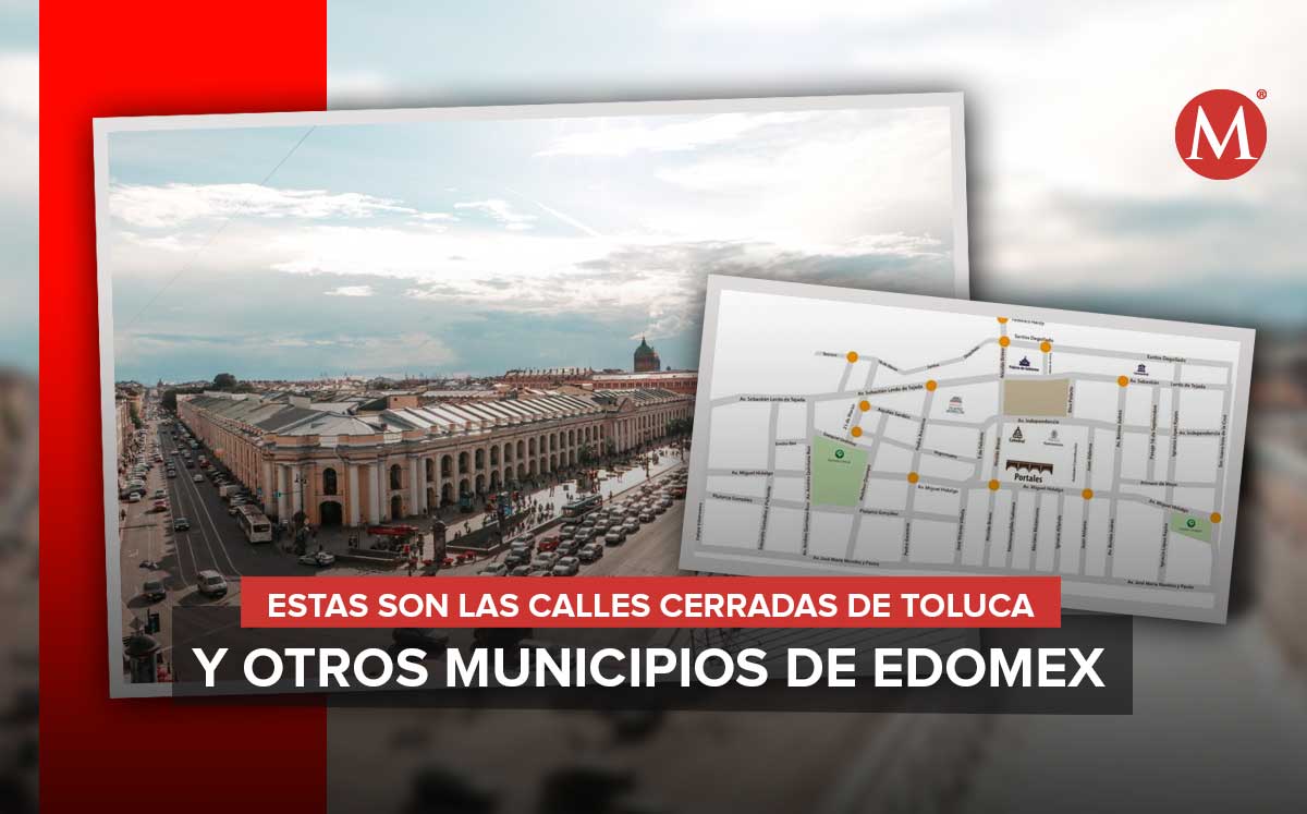 Cierre de vialidades en el Estado de México por festejos del 15 y 16 de septiembre. | Especial