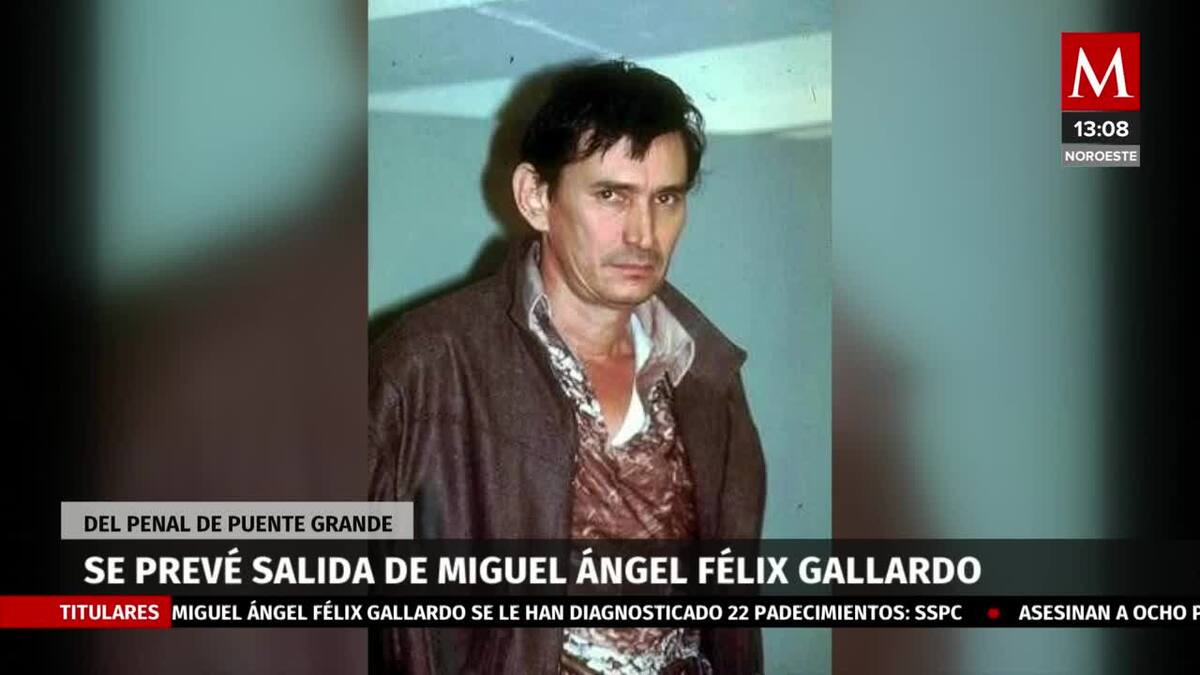 Posible liberación de Félix Gallardo