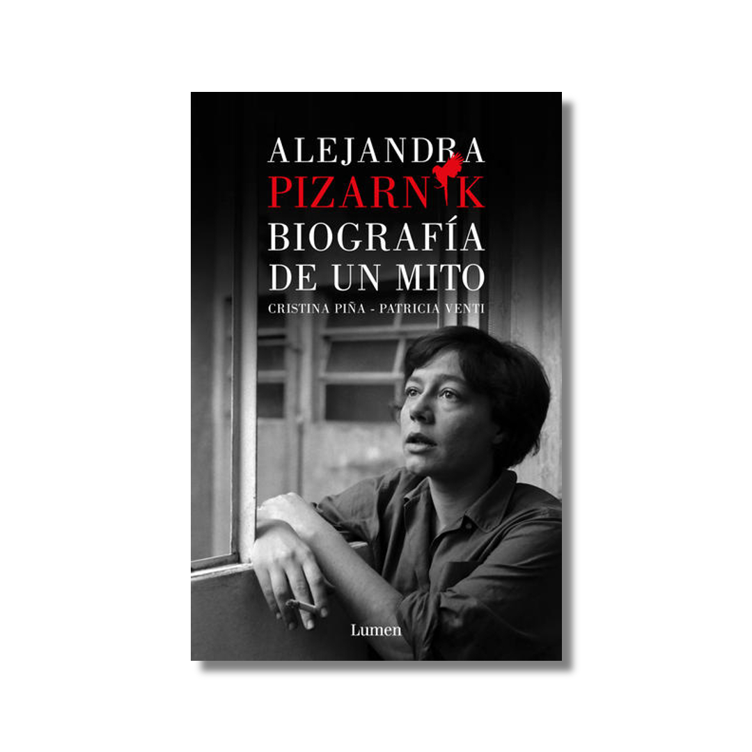 Alejandra Pizarnik, biografía de un mito