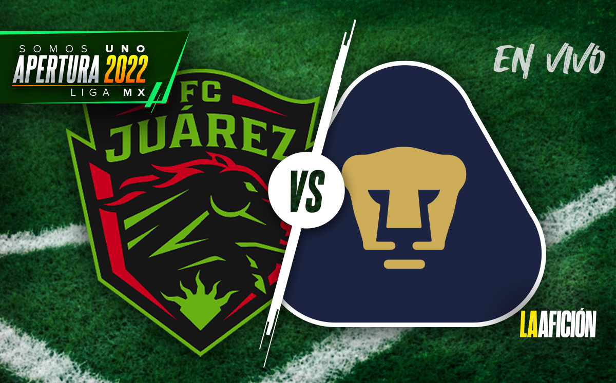 Juárez vs Pumas. EN VIVO partido de Jornada 17 de LIGA MX