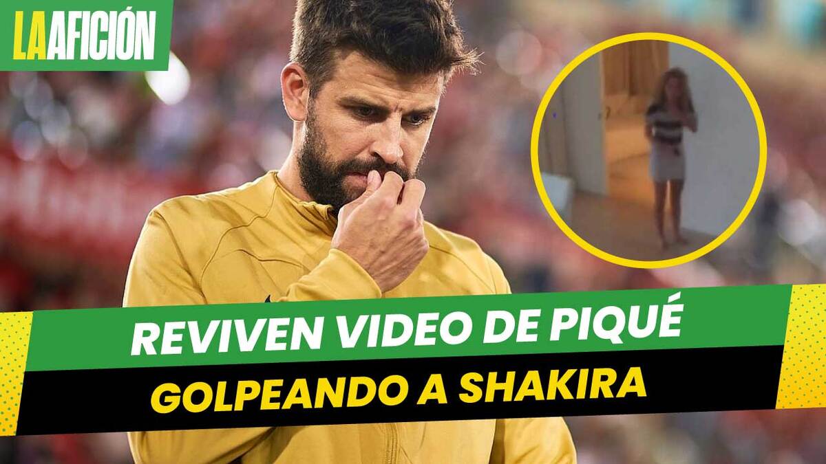 Reviven video de Piqué golpeando a Shakira con una pelota