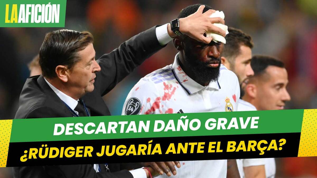Antonio Rüdiger no está descartado para el Clásico, será evaluado en próximos días.