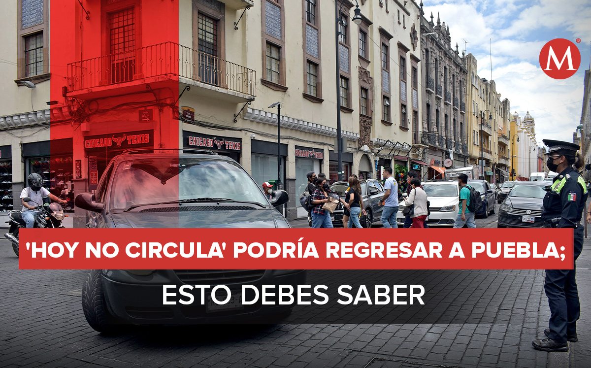 Hoy No Circula podría regresar a Puebla | Agencia Enfoque