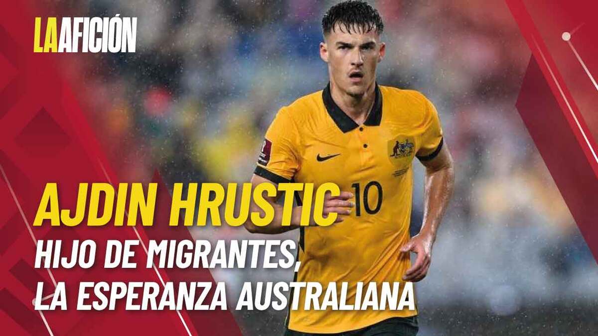 Ajdin Hrustic, el hijo de migrantes que es la esperanza de Australia