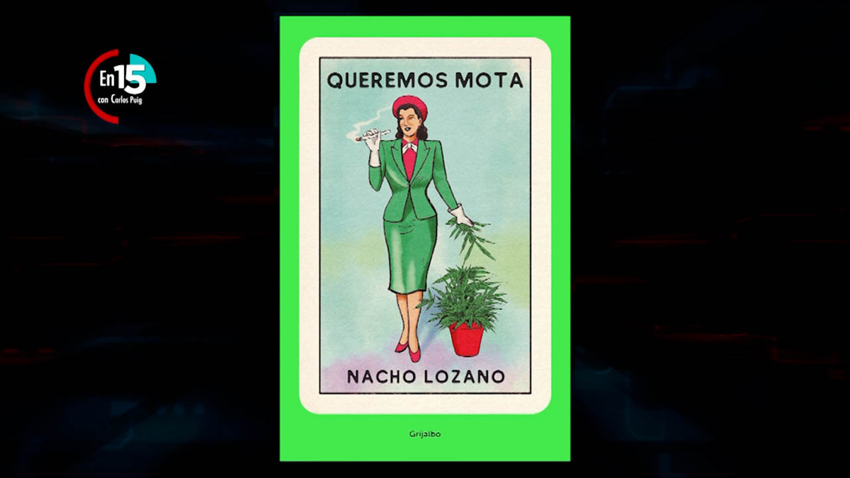 En 15: Nacho Lozano, autor de "Queremos Mota"
