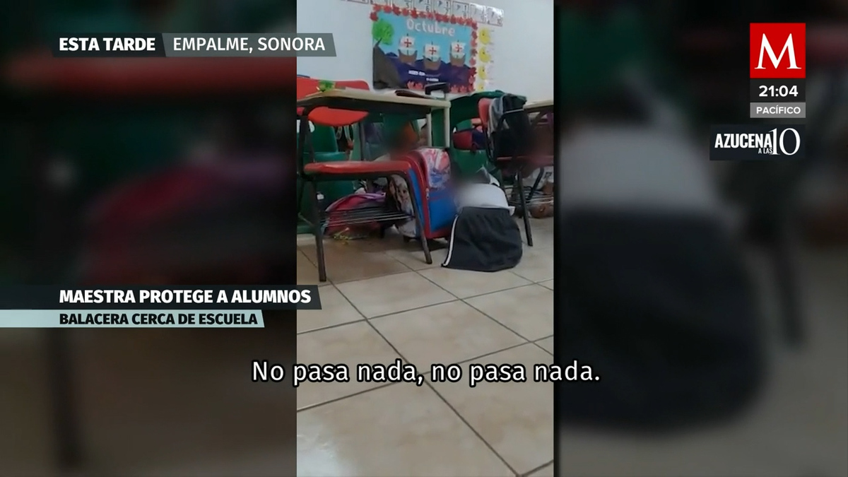 Maestra protege a sus alumnos de una balacera Sonora