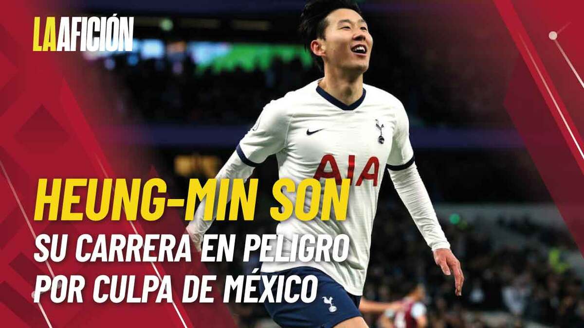 Heung-Min Son y su carrera en peligro por culpa de México