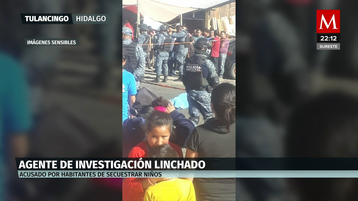 En Tulancingo, Hidalgo fue linchado un agente de investigación