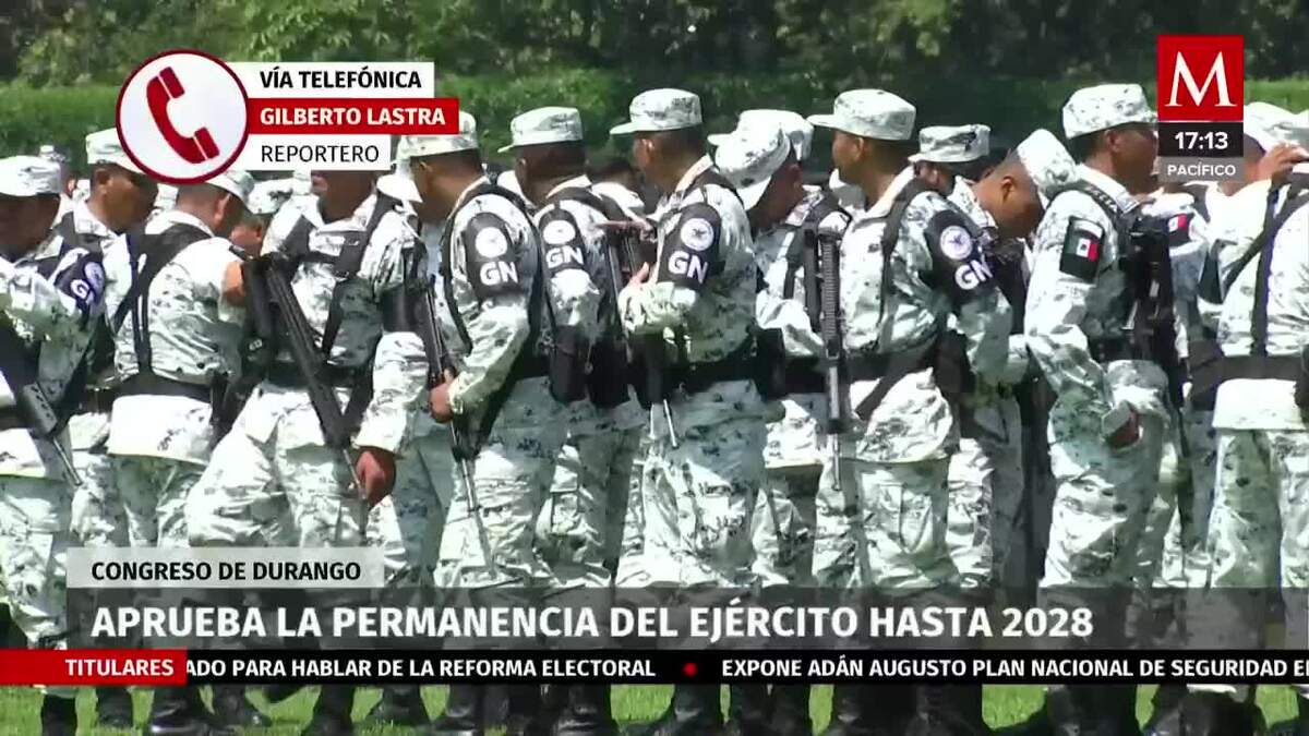 Durango se suma a la permanencia del ejército hasta 2028