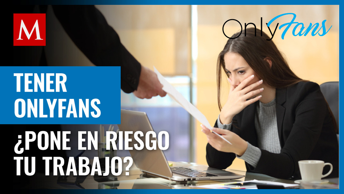 OnlyFans: ¿Te pueden despedir de tu trabajo por tener una cuenta?