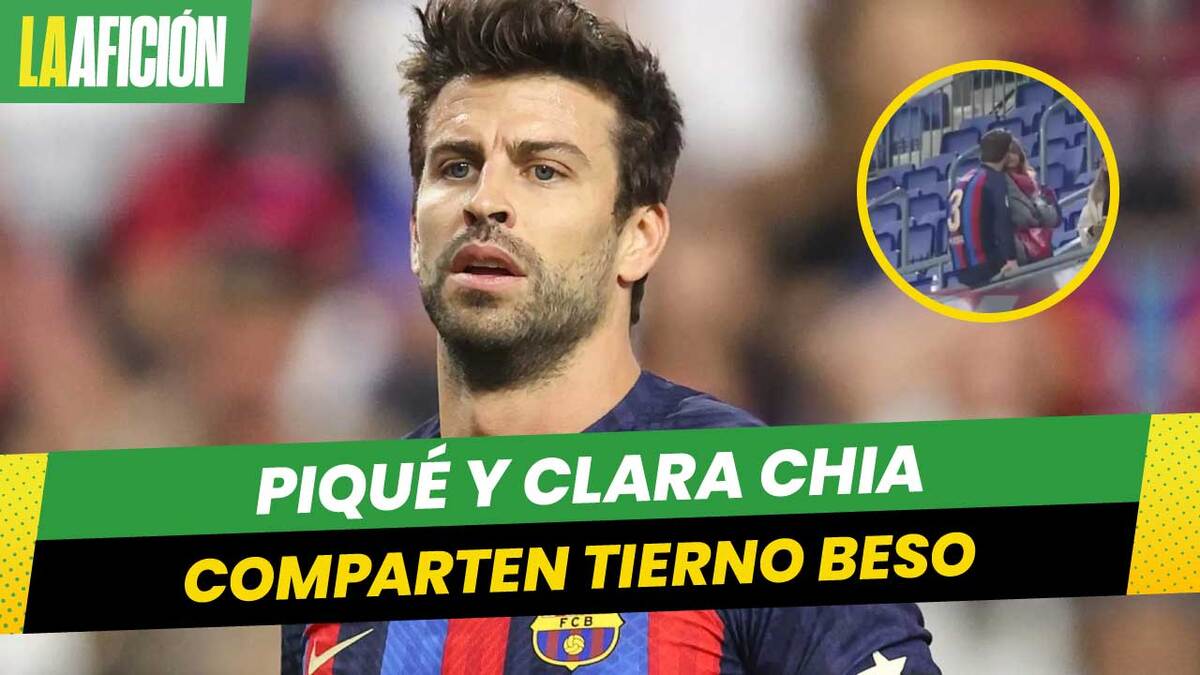Gerard Piqué y Clara Chía protagonizan romántico beso en su despedida