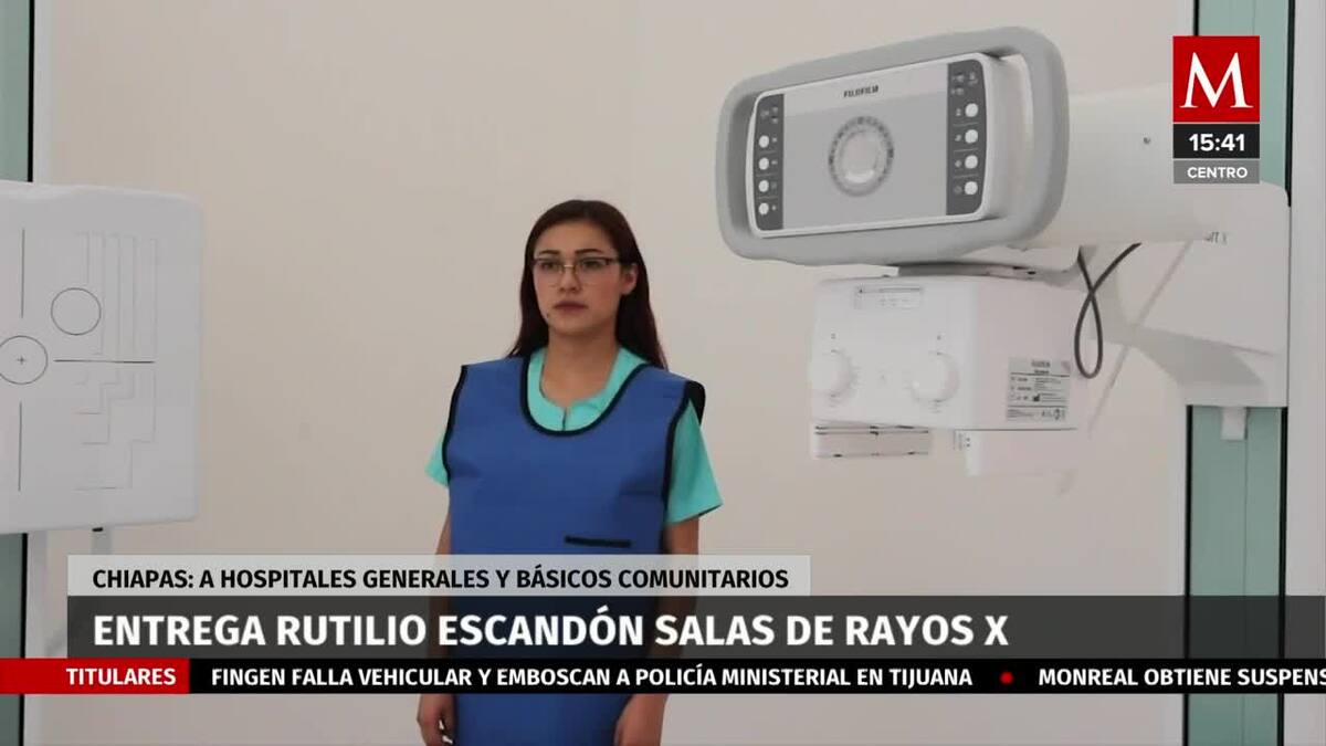 En Chiapas, entregan a hospitales Generales, salas de rayos X