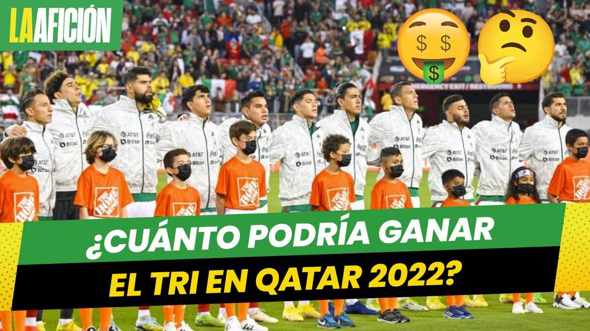 ¿Cuánto ganara México por participar en el Mundial de Qatar 2022?