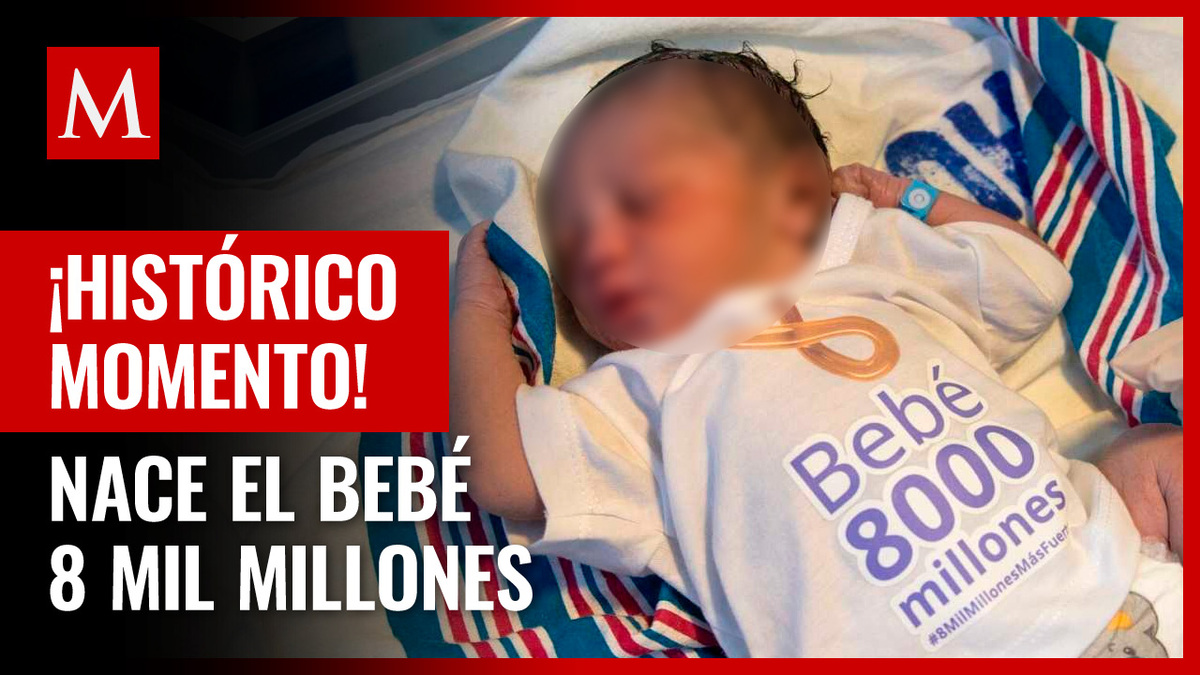 Nace Damián, el histórico habitante 8 mil millones del mundo