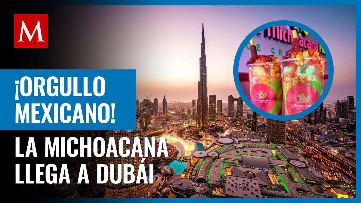 La Michoacana Plus abre sucursal en Dubai; su dueño es mexicano