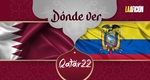 Qatar vs Ecuador ¿A qué hora es el primer partido del Mundial 2022?