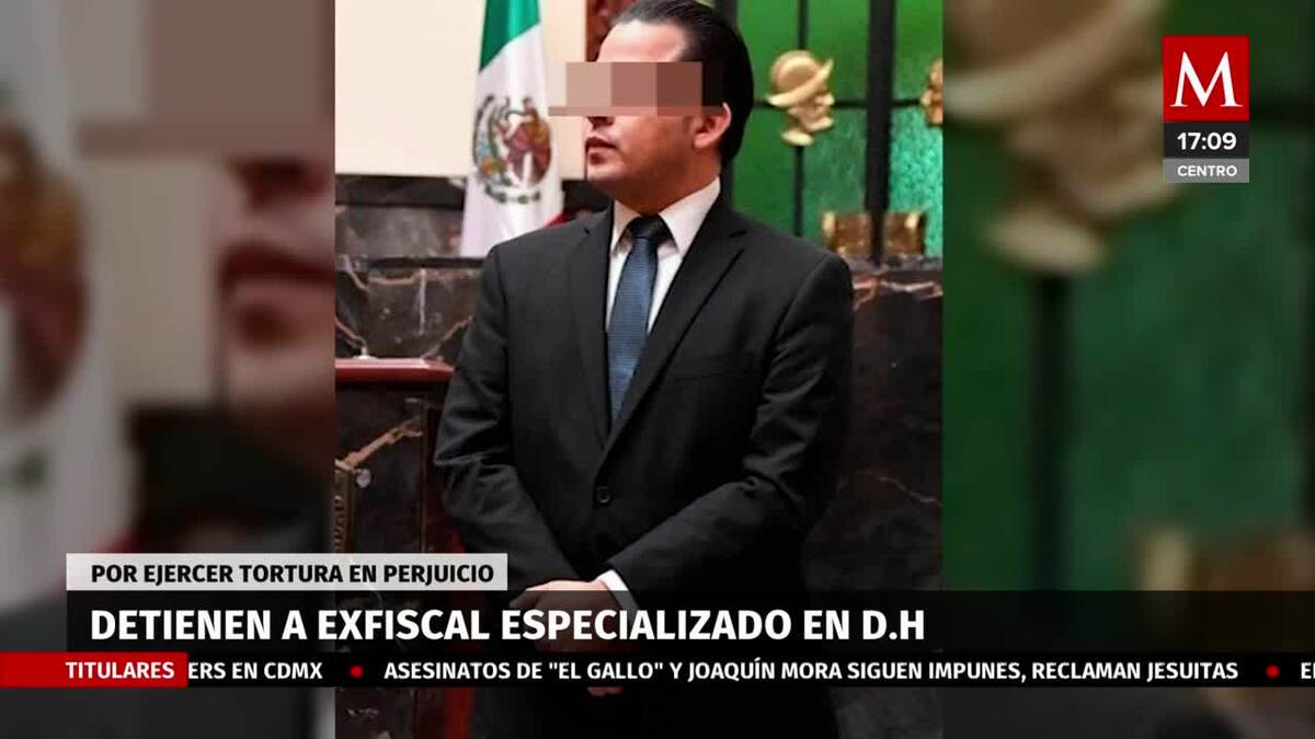 Ex fiscal de Derechos Humanos de gobierno de Javier Corral es detenido por tortura