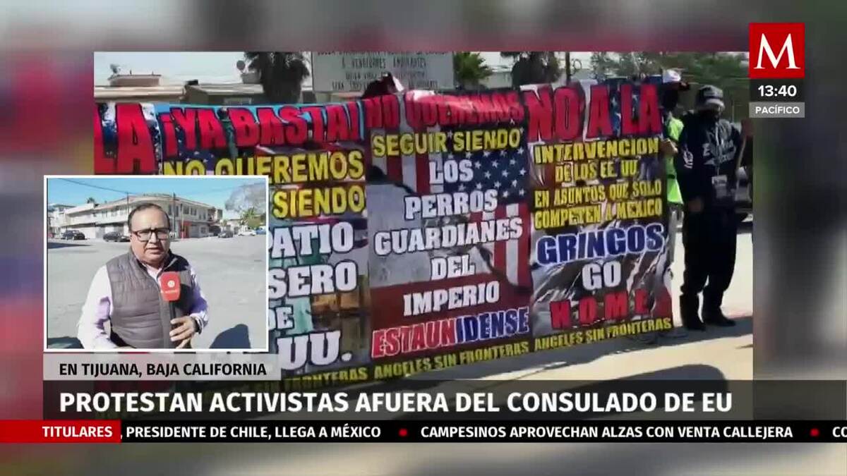 Activistas protestan afuera del consulado de Estados Unidos; Tijuana