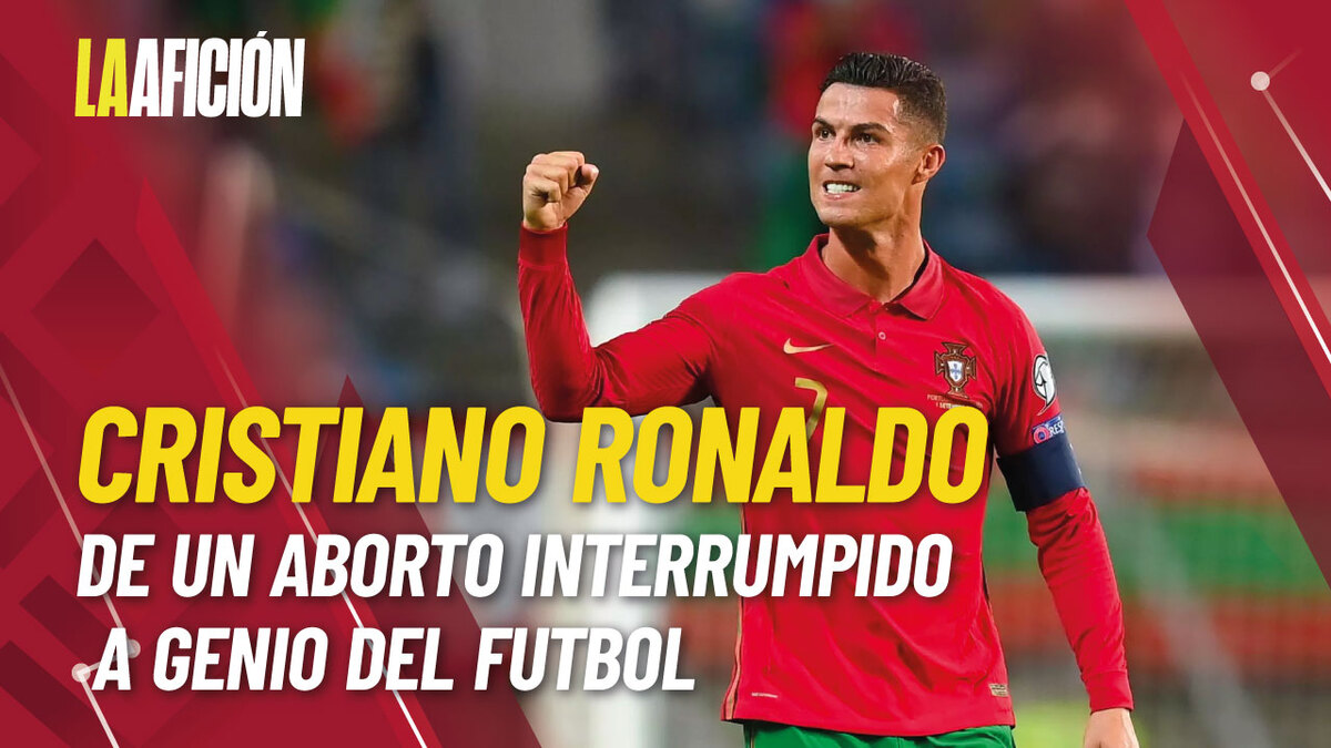 Cristiano Ronaldo del inminente aborto de su madre a genio del futbol