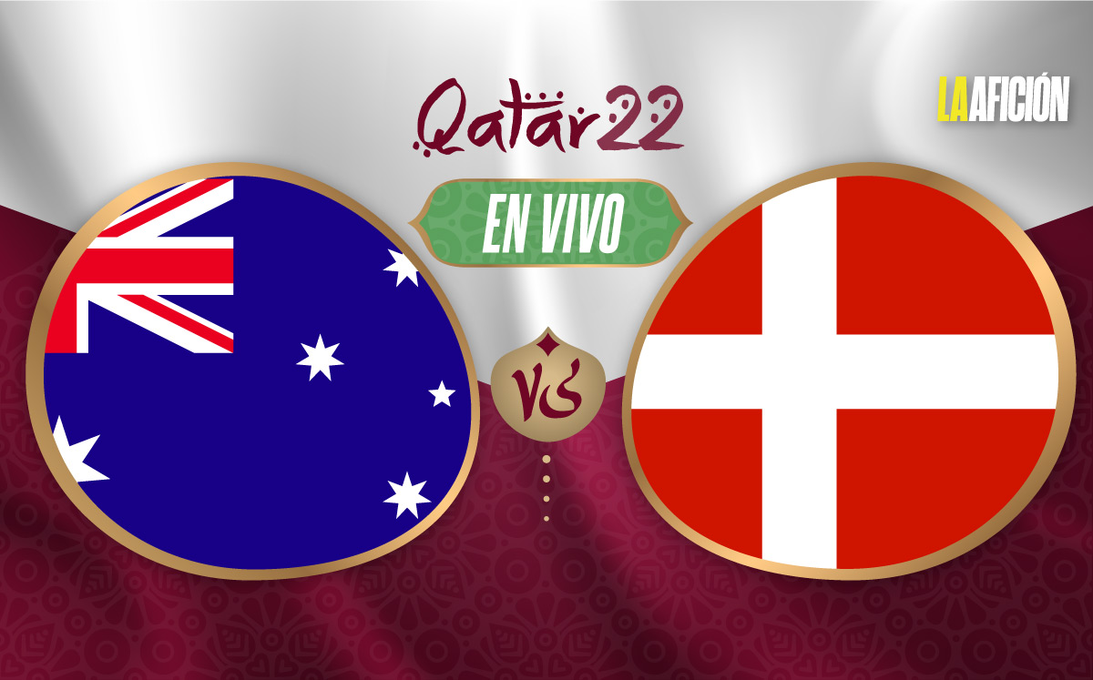 Australia vs Dinamarca EN VIVO. Mundial Qatar 2022 HOY