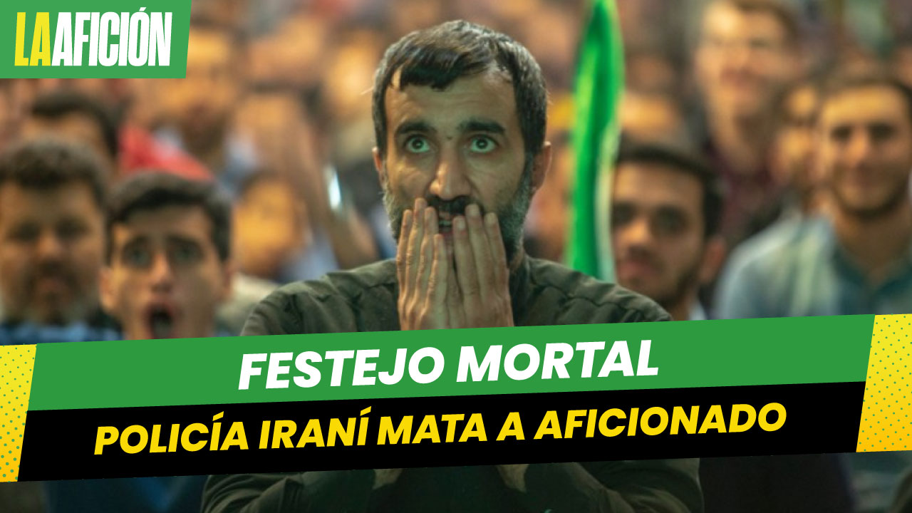 Policía iraní mata a aficionado que festejó la eliminación de su selección en el Mundial