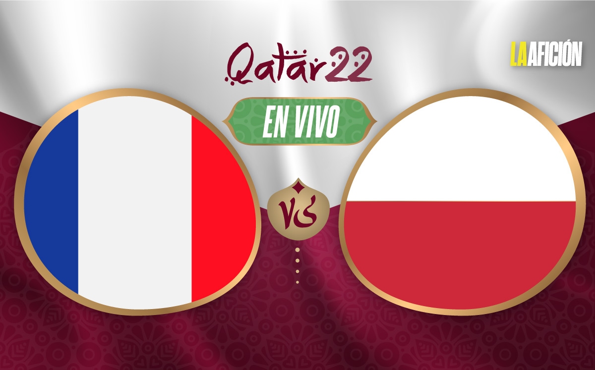 Francia vs Polonia, en vivo partido octavos de final del Mundial de Qatar 2022
