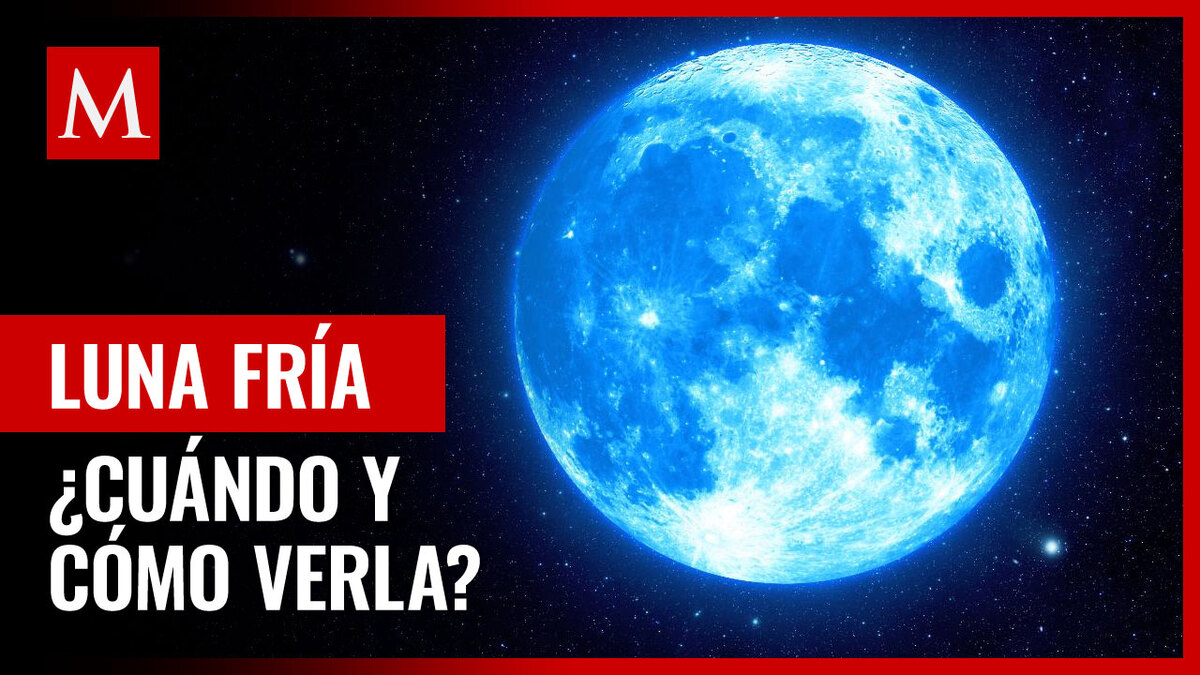 Luna fría 2022: ¿cuándo y cómo verla en vivo desde México?