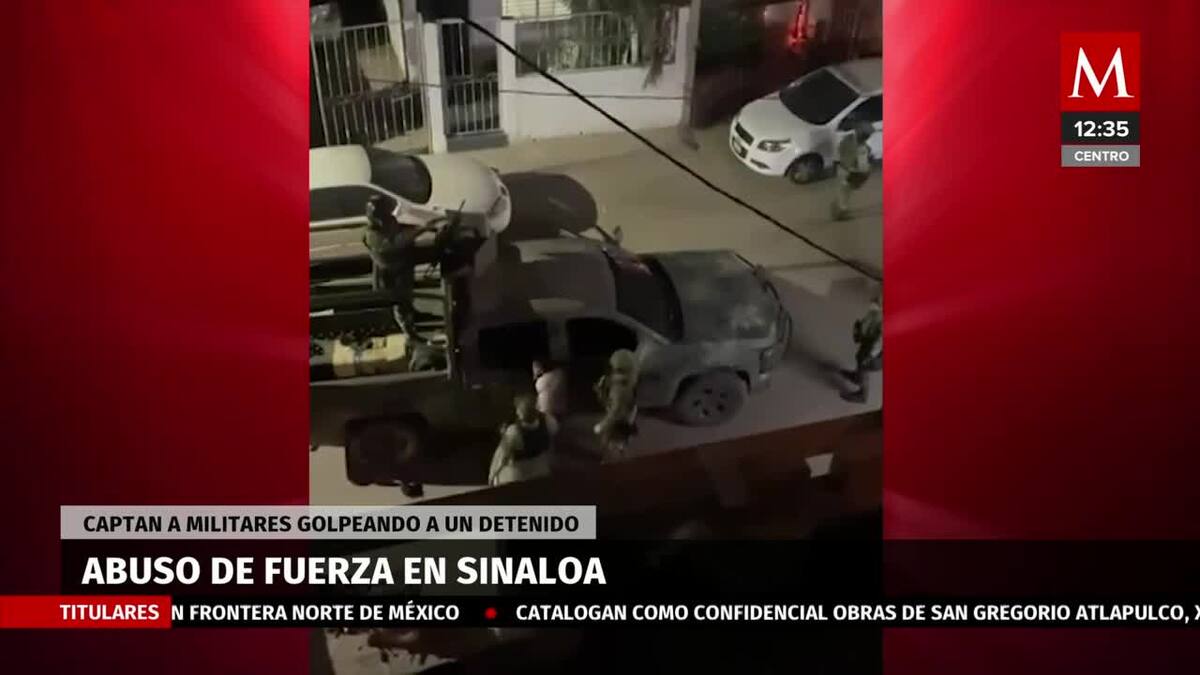 Captan a militares golpeando a un detenido en Sinaloa