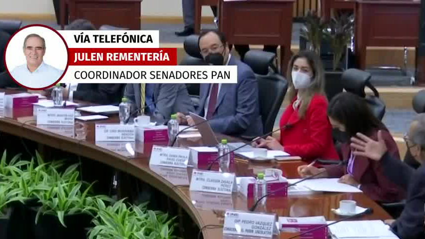 Quieren aprobar una propuesta tramposa: Julen Rementería coordinador del PAN en el Senado