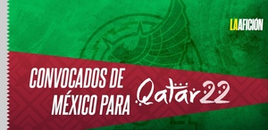 Lista de convocados de la selección mexicana para el Mundial de Qatar 2022