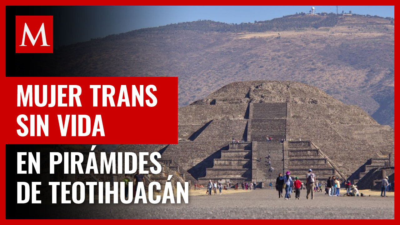 Hallan a mujer trans sin vida al interior de la zona arqueológica de Teotihuacán