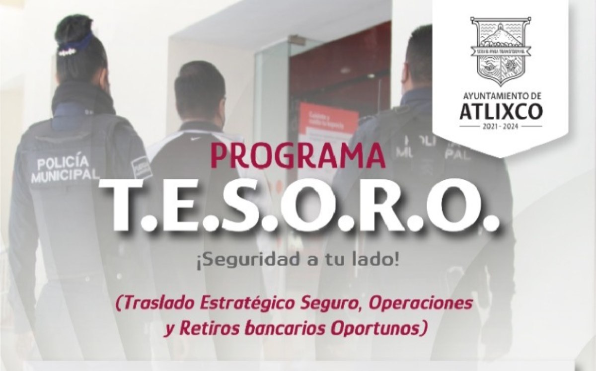 Programa T.E.S.O.R.O. en Atlixco | Especial
