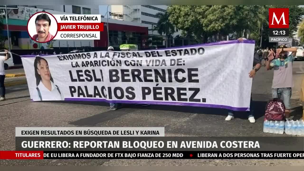 Manifestantes bloquean avenida Costera en Guerrero por desaparición de Lesli y Karina