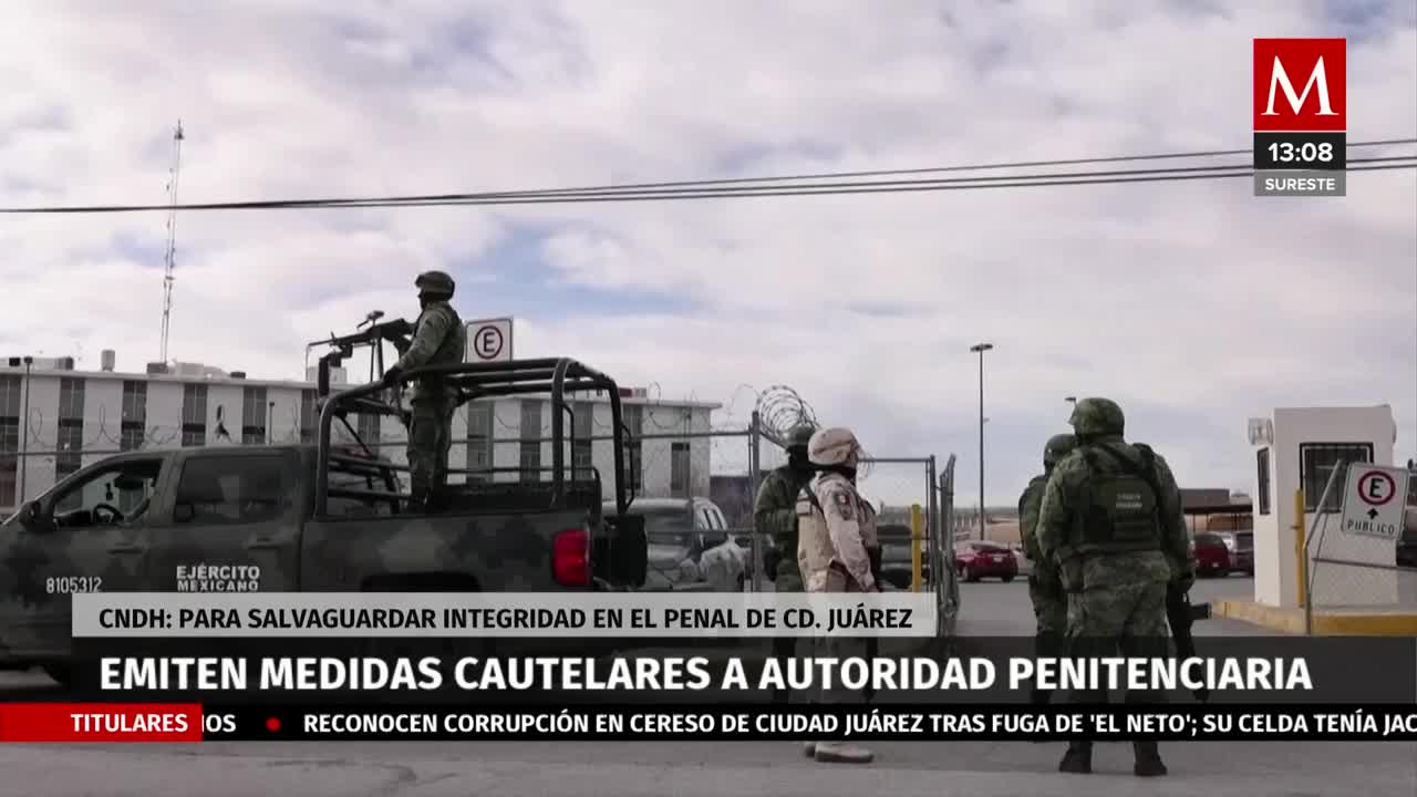 CNDH emite medidas cautelares para autoridades penitenciarias e internos de penal de Ciudad Juárez